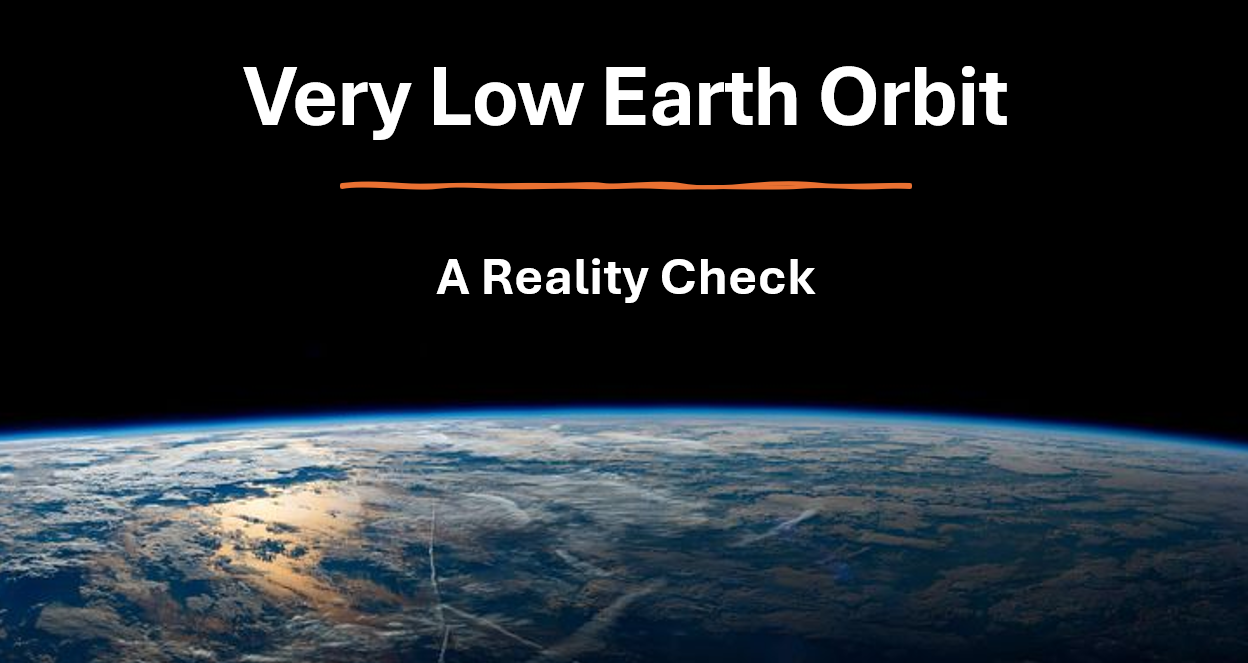 VLEO reality check